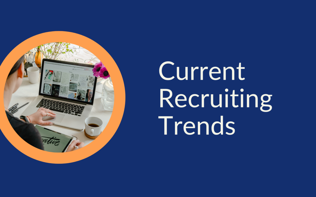 Current Recruiting Trends