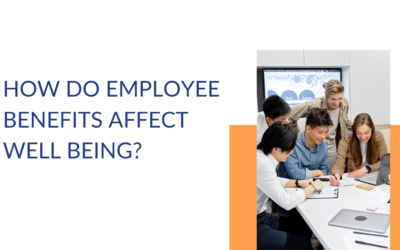 How Do Employee Benefits Affect Well Being?